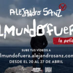 El mundo fuera, la película un proyecto de Alejandro Sanz | Sevilla con los peques