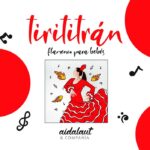 Tirititrán, flamenco para bebes | Sevilla con los peques