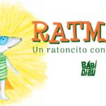 Ratman. Un ratoncito con poderes | Sevilla con los peques